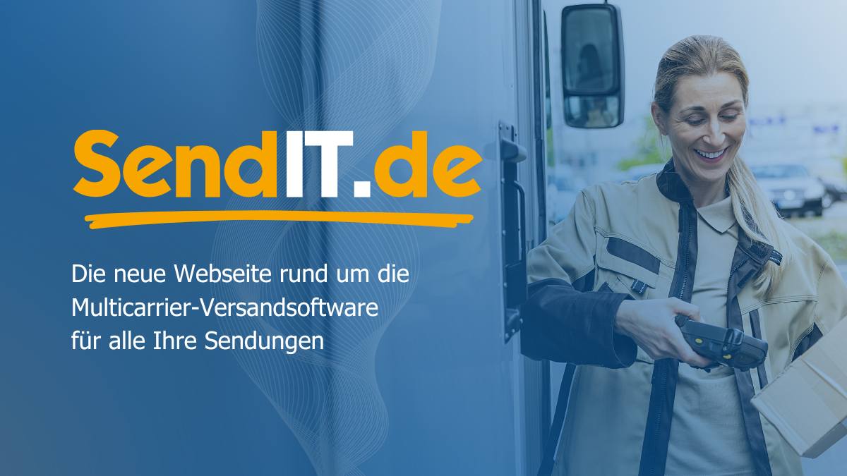 Die neue Webseite rund um die Versandsoftware SendIT ist online | SendIT.de